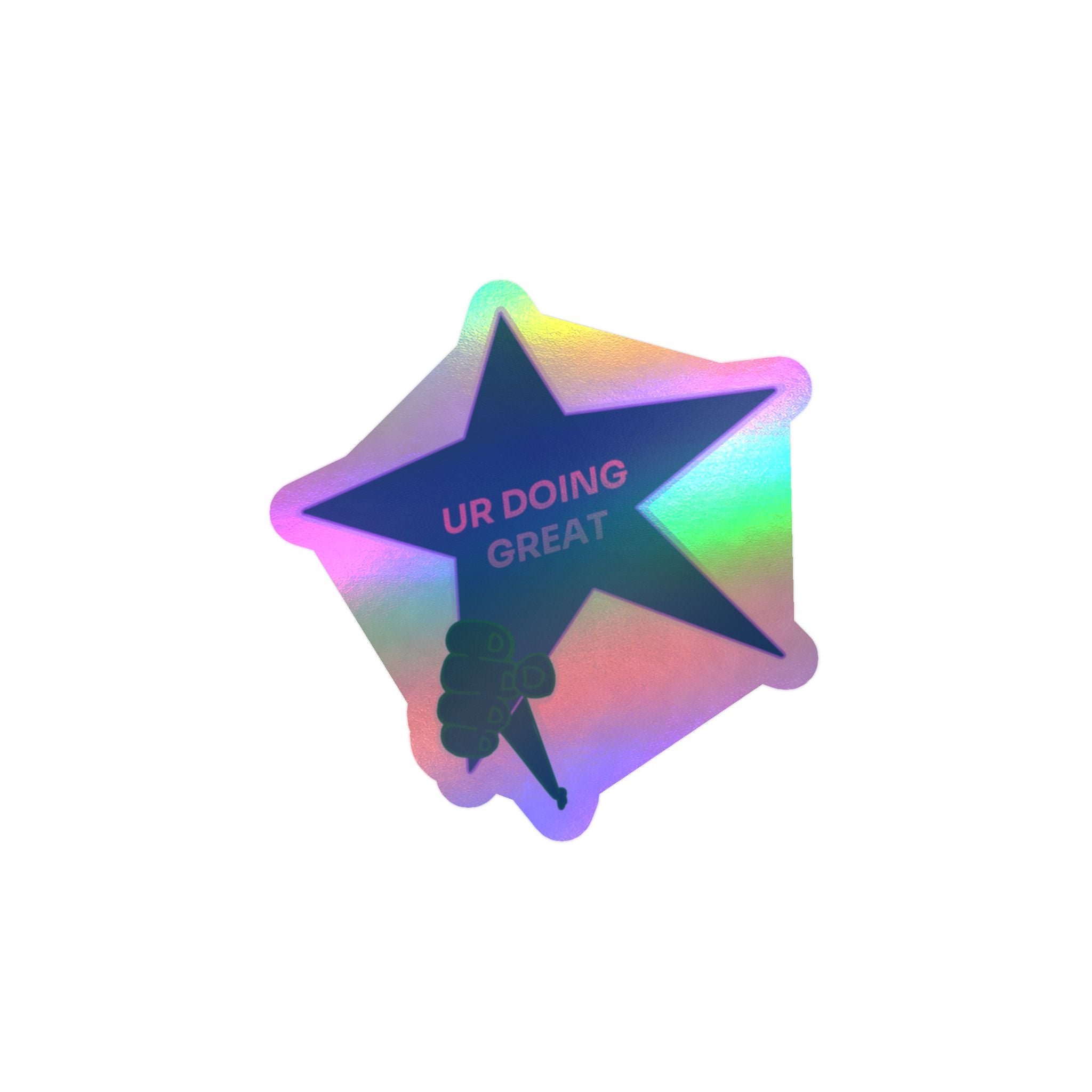 Kiss-Cut Sticker — Star 'UR DOING GREAT' Vinyl Decal (Encouragement Sticker)