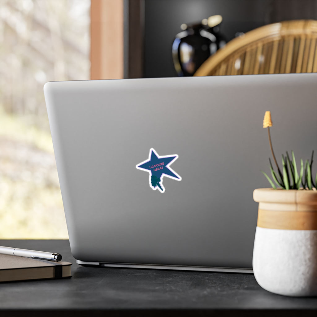 Kiss-Cut Sticker — Star 'UR DOING GREAT' Vinyl Decal (Encouragement Sticker)